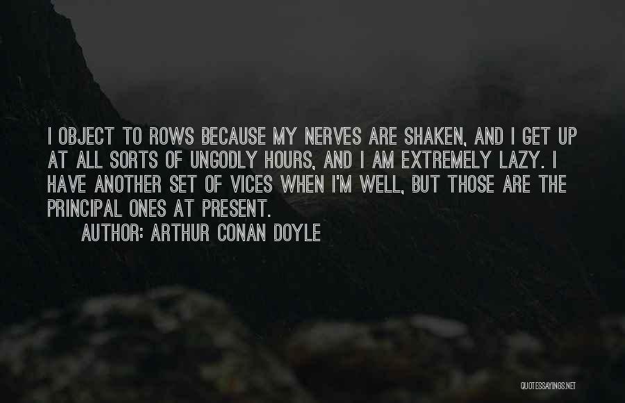 Shaken Up Quotes By Arthur Conan Doyle