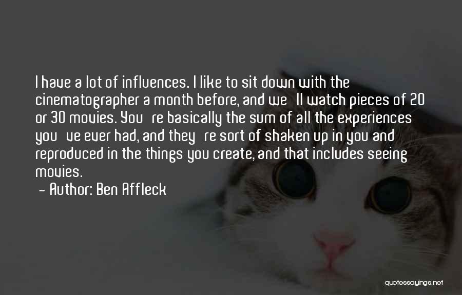 Shaken Up Quotes By Ben Affleck