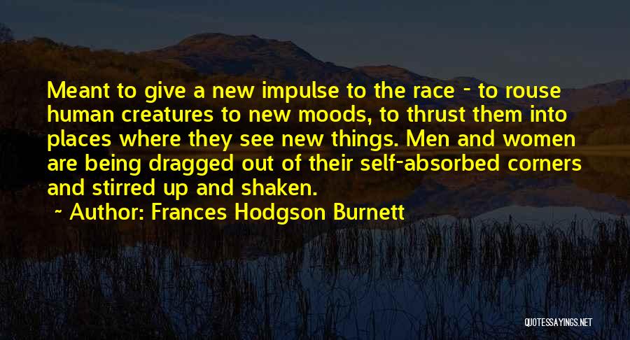 Shaken Up Quotes By Frances Hodgson Burnett