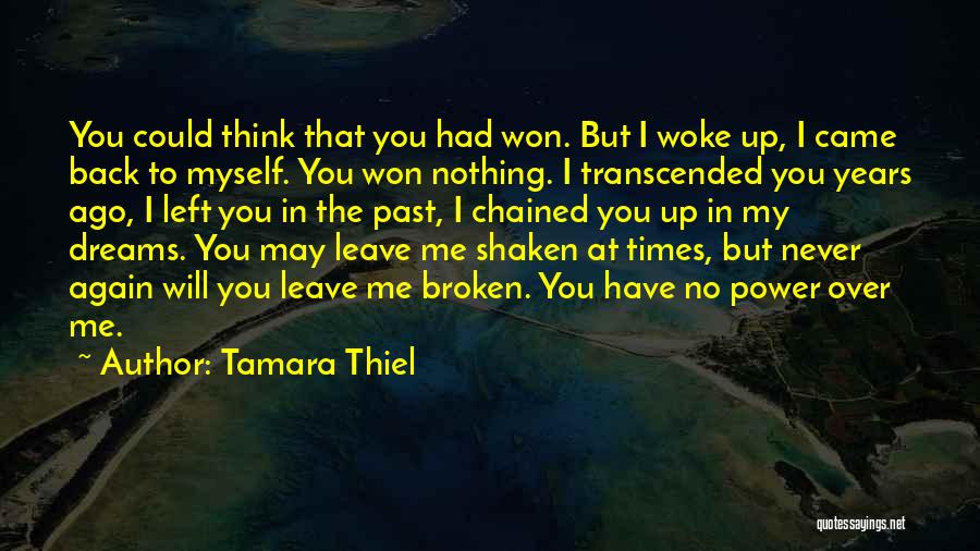 Shaken Up Quotes By Tamara Thiel