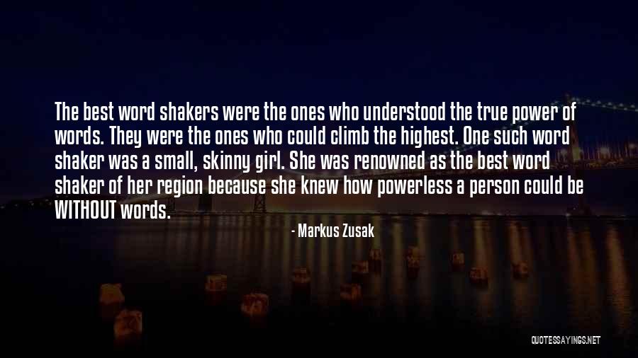 Shaker Quotes By Markus Zusak