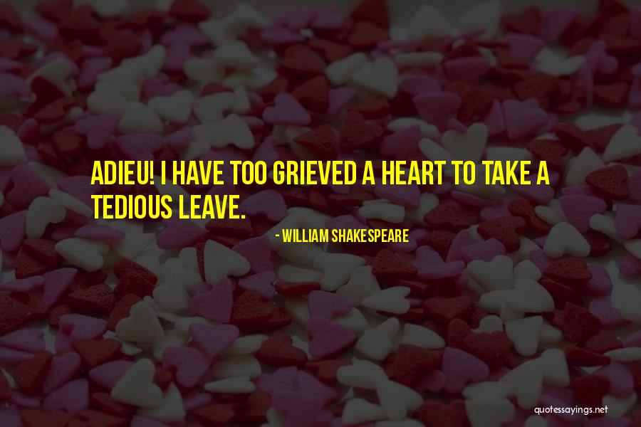Shakespeare Adieu Quotes By William Shakespeare Shakespeare Adieu Quotes By William Shakespeare