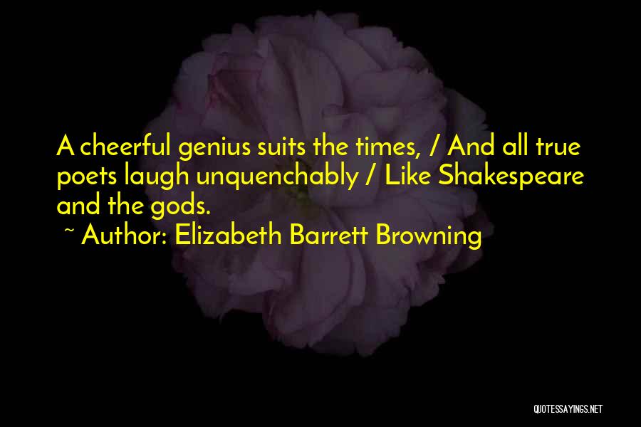 Shakespeare All Quotes By Elizabeth Barrett Browning