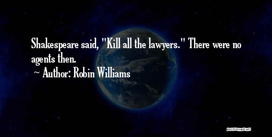 Shakespeare All Quotes By Robin Williams