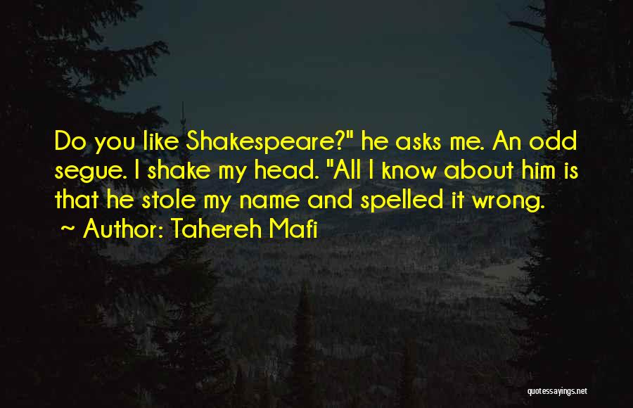 Shakespeare All Quotes By Tahereh Mafi