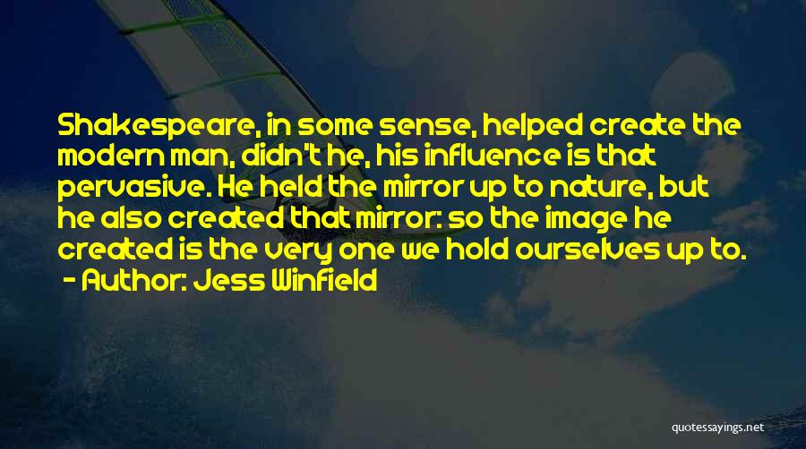 Shakespeare Bard Quotes By Jess Winfield