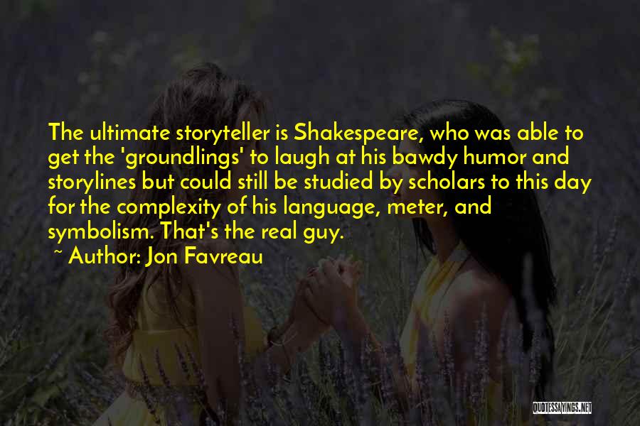 Shakespeare Bawdy Quotes By Jon Favreau