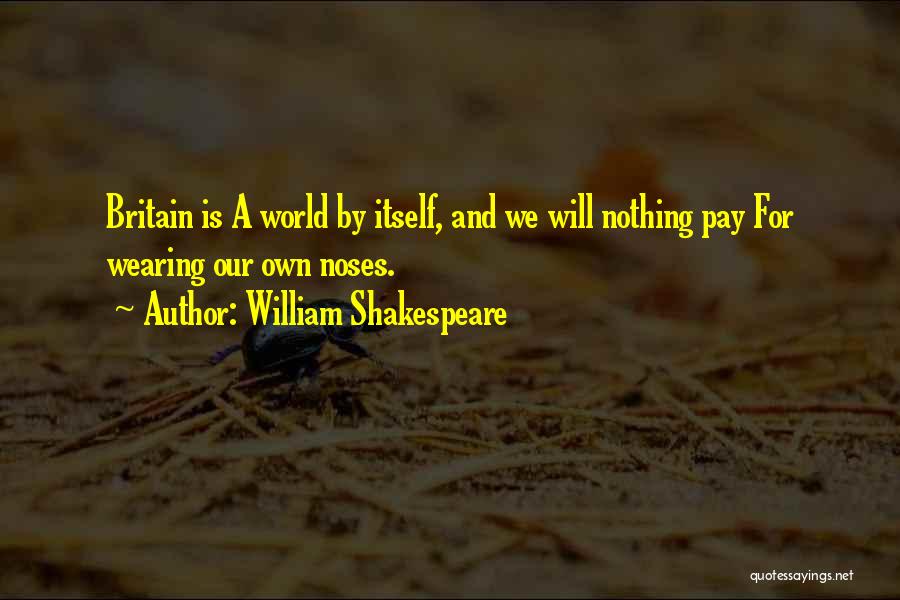 Shakespeare Britain Quotes By William Shakespeare