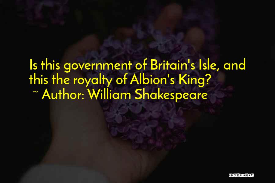 Shakespeare Britain Quotes By William Shakespeare