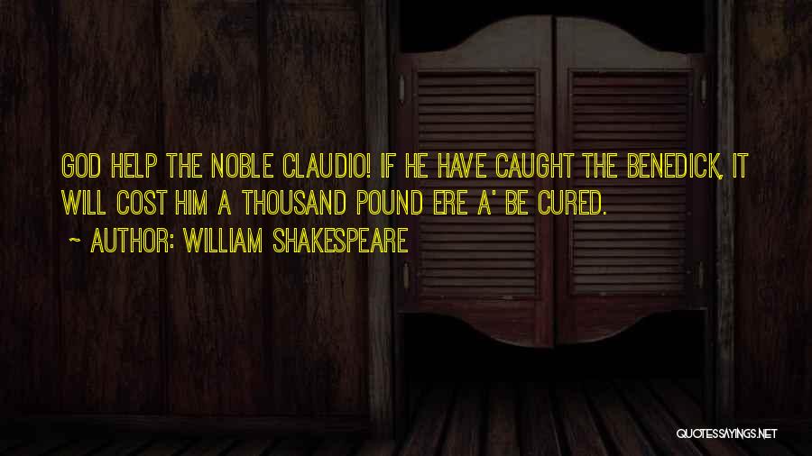 Shakespeare Claudio Quotes By William Shakespeare