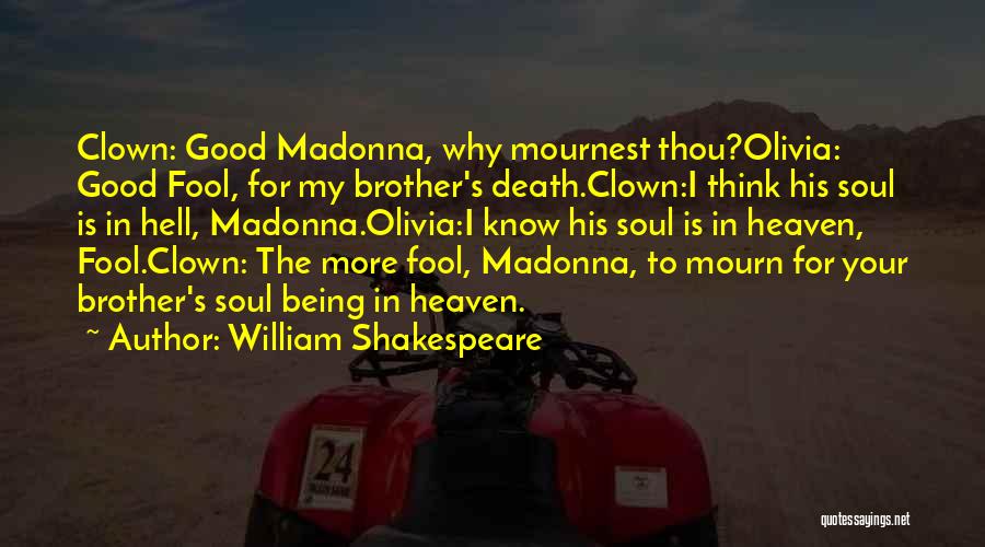 Shakespeare Clown Quotes By William Shakespeare