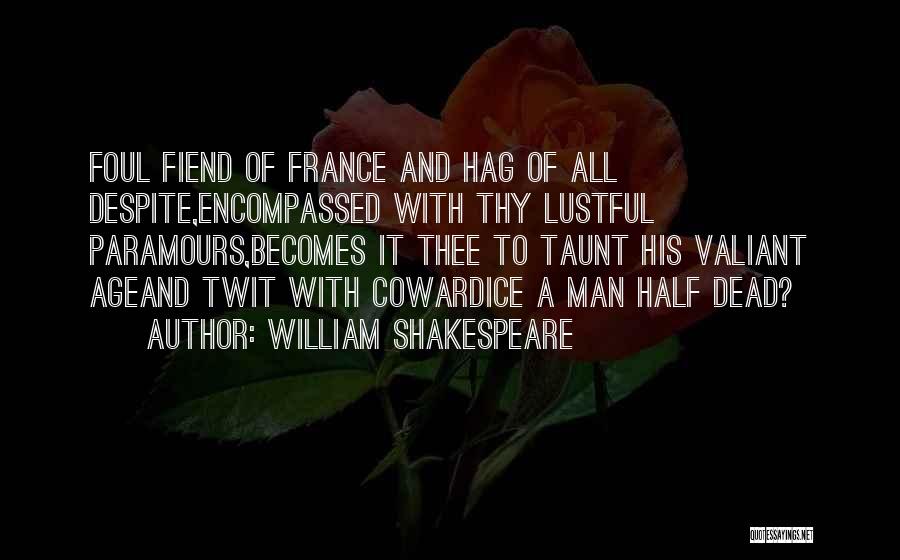 Shakespeare Cowardice Quotes By William Shakespeare