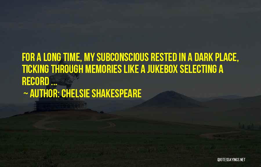 Shakespeare Dark Quotes By Chelsie Shakespeare