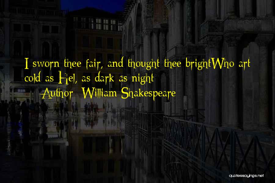 Shakespeare Dark Quotes By William Shakespeare