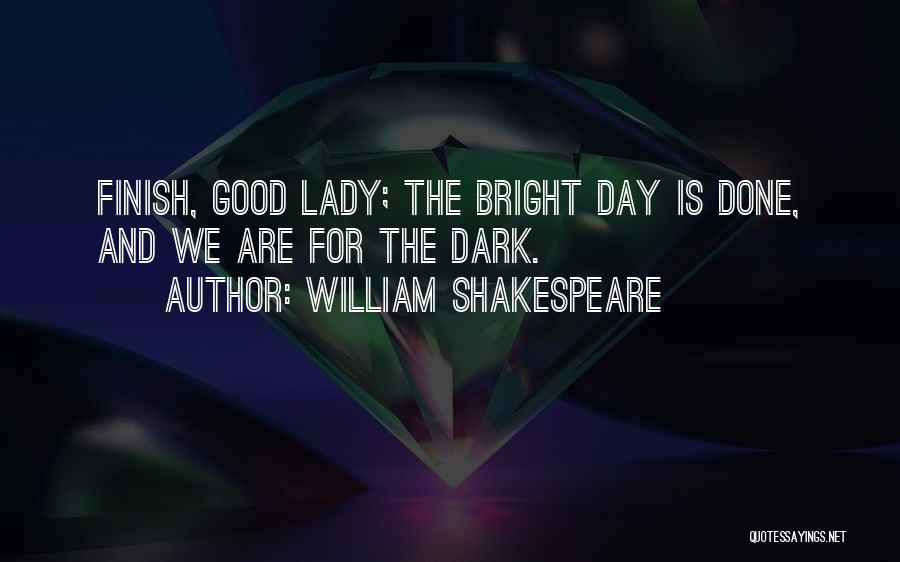 Shakespeare Dark Quotes By William Shakespeare