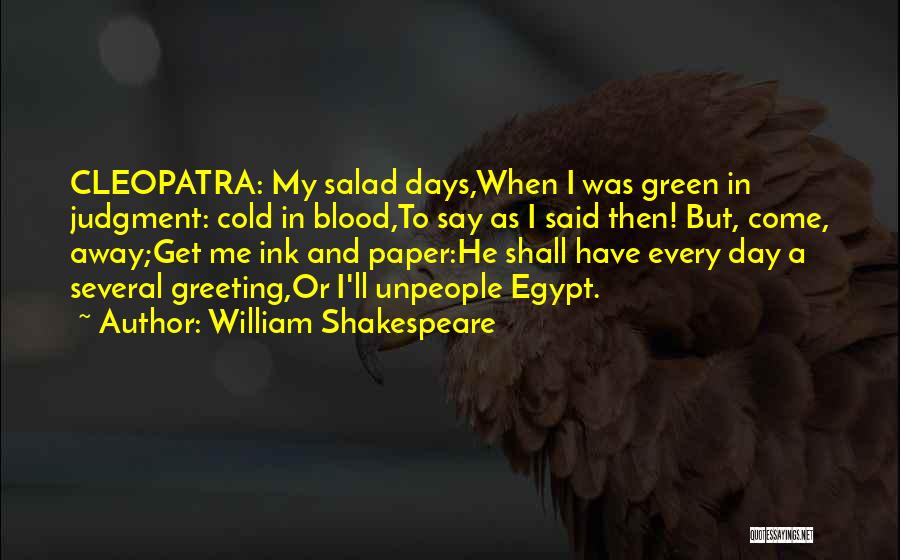 Shakespeare Egypt Quotes By William Shakespeare