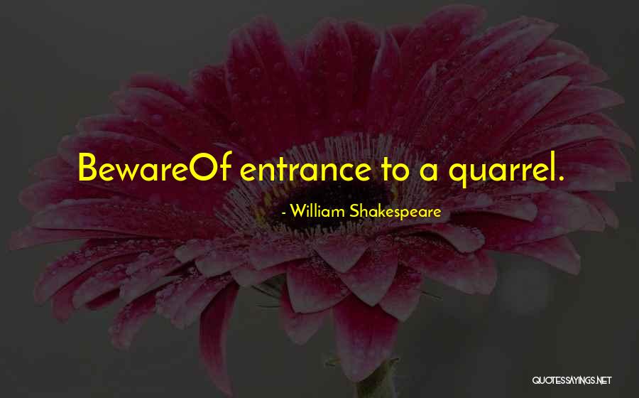 Shakespeare Entrance Quotes By William Shakespeare