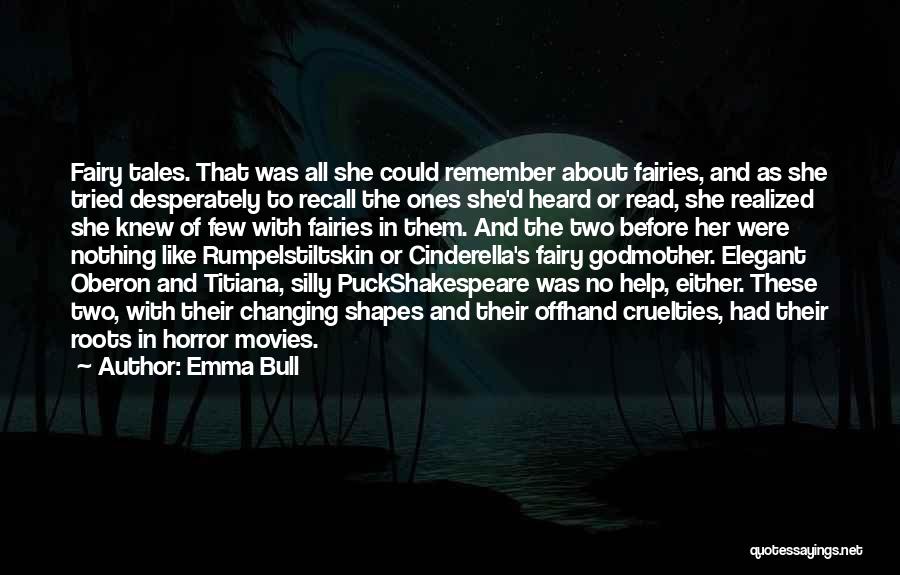 Shakespeare Fairies Quotes By Emma Bull