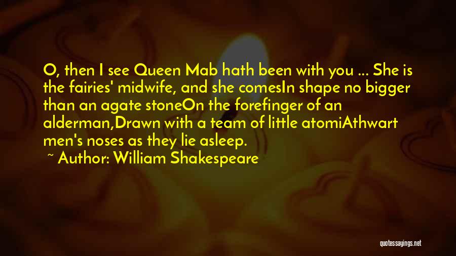 Shakespeare Fairies Quotes By William Shakespeare