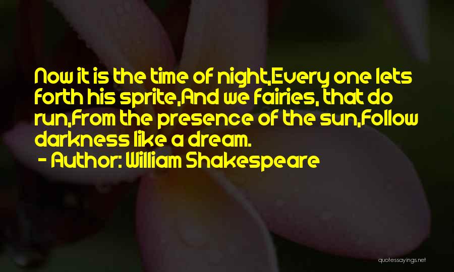 Shakespeare Fairies Quotes By William Shakespeare