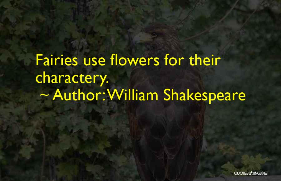 Shakespeare Fairies Quotes By William Shakespeare