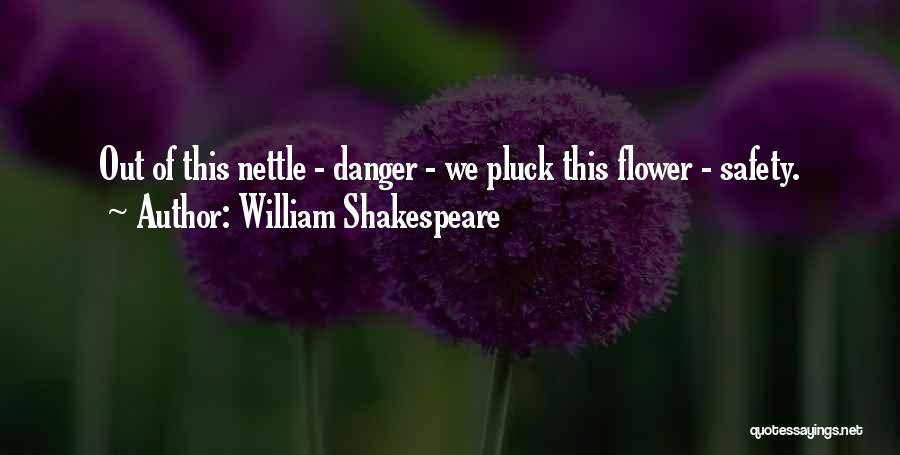 Shakespeare Flower Quotes By William Shakespeare