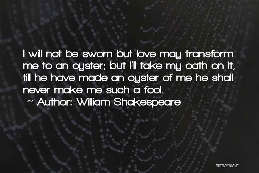 Shakespeare Fool Love Quotes By William Shakespeare