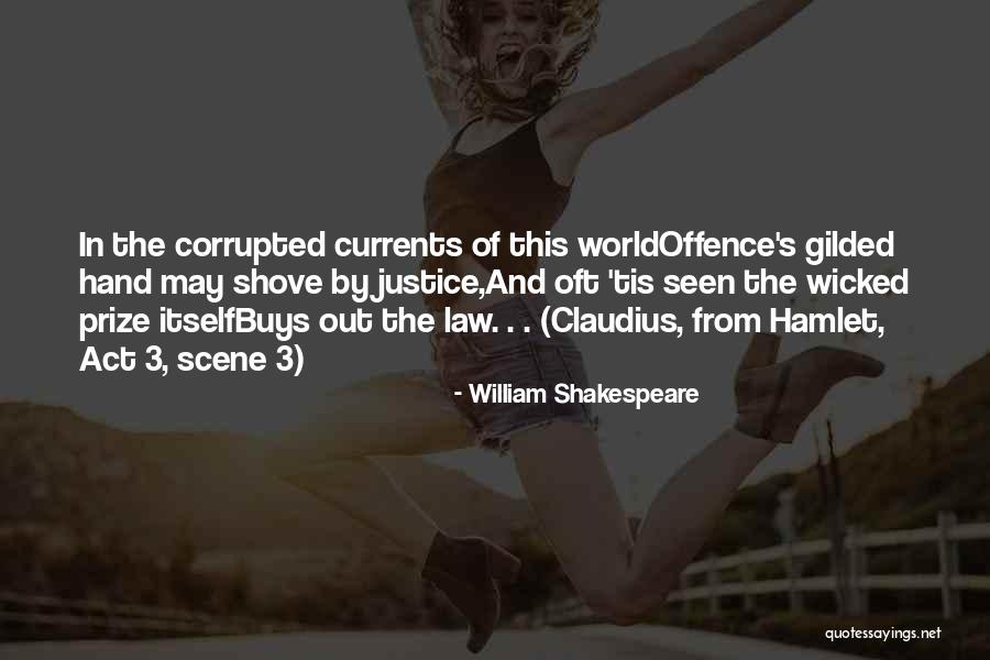 Shakespeare Hamlet Claudius Quotes By William Shakespeare Shakespeare Hamlet Claudius Quotes By William Shakespeare