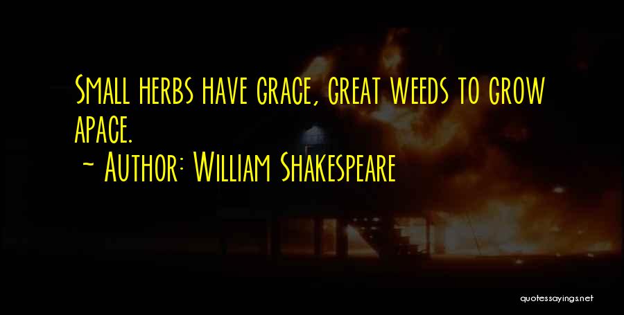 Shakespeare Herbs Quotes By William Shakespeare