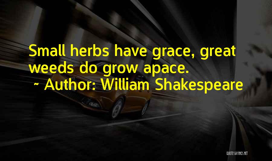 Shakespeare Herbs Quotes By William Shakespeare