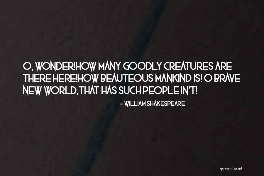 Shakespeare In Brave New World Quotes By William Shakespeare Shakespeare In Brave New World Quotes By William Shakespeare