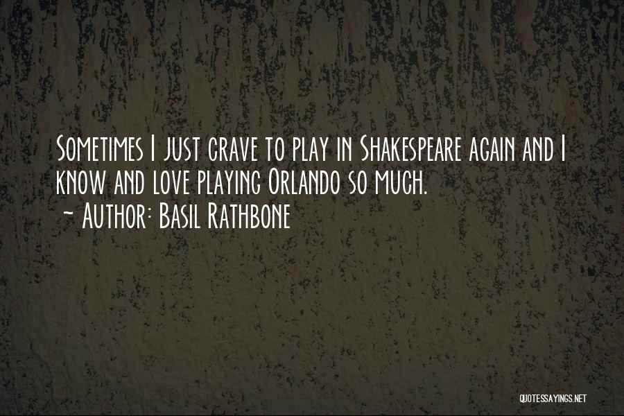 Shakespeare In Love Quotes By Basil Rathbone