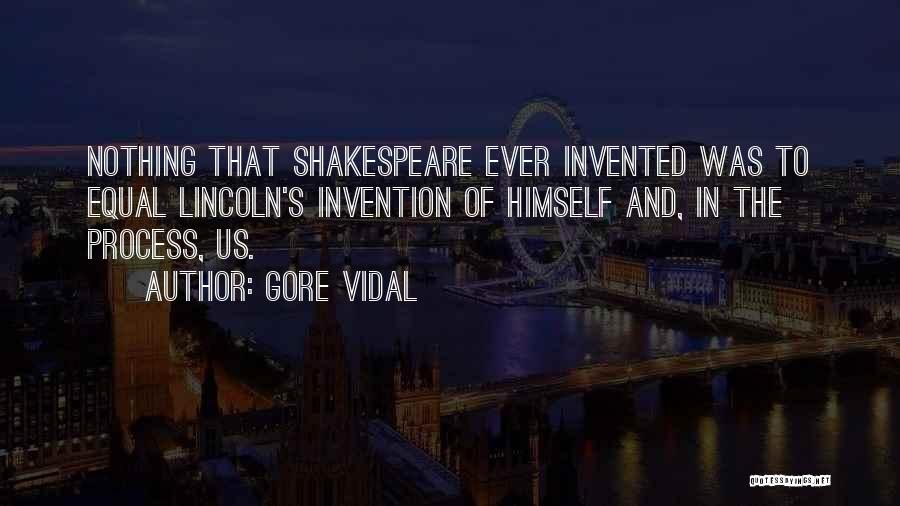 Shakespeare Invented Quotes By Gore Vidal