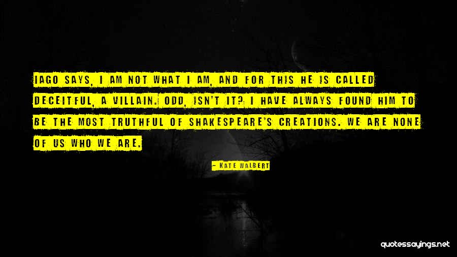 Shakespeare Kate Quotes By Kate Walbert Shakespeare Kate Quotes By Kate Walbert