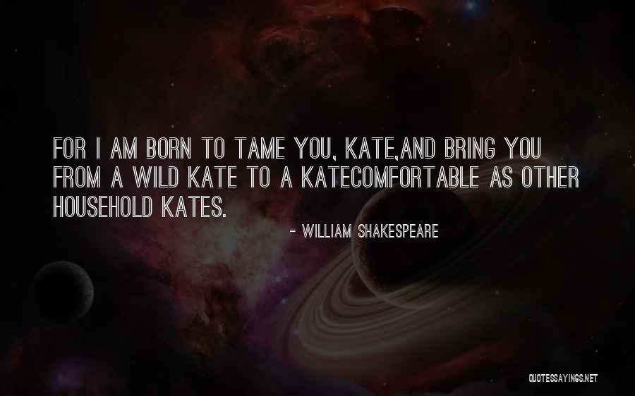 Shakespeare Kate Quotes By William Shakespeare Shakespeare Kate Quotes By William Shakespeare