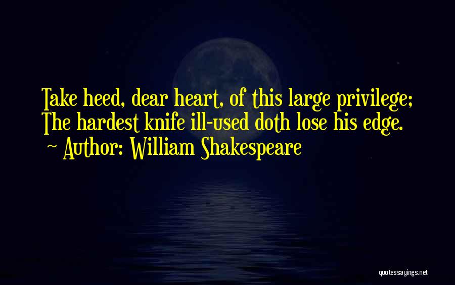 Shakespeare Knife Quotes By William Shakespeare