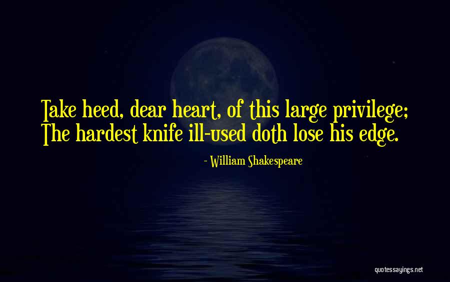 Shakespeare Knife Quotes By William Shakespeare