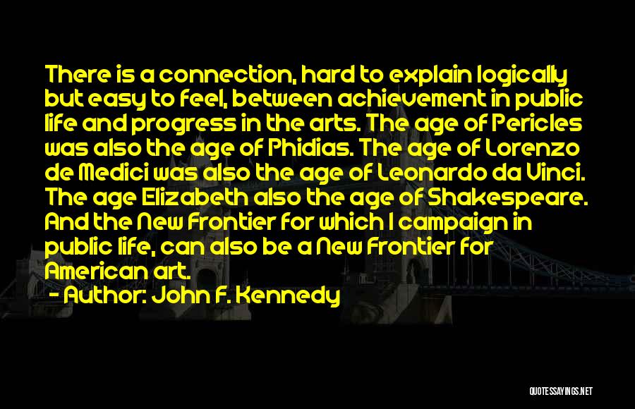 Shakespeare Lorenzo Quotes By John F. Kennedy