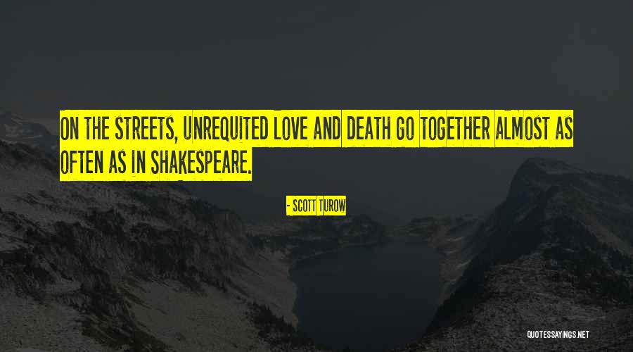 Shakespeare Love And Death Quotes By Scott Turow Shakespeare Love And Death Quotes By Scott Turow