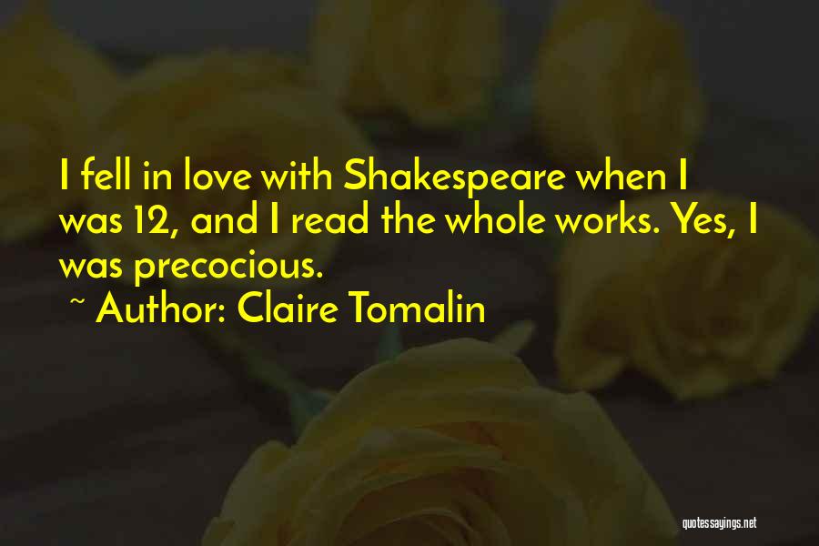 Shakespeare Love Quotes By Claire Tomalin