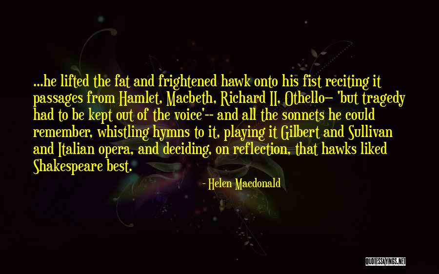 Shakespeare Macbeth Quotes By Helen Macdonald Shakespeare Macbeth Quotes By Helen Macdonald