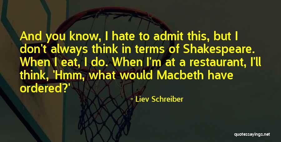 Shakespeare Macbeth Quotes By Liev Schreiber Shakespeare Macbeth Quotes By Liev Schreiber