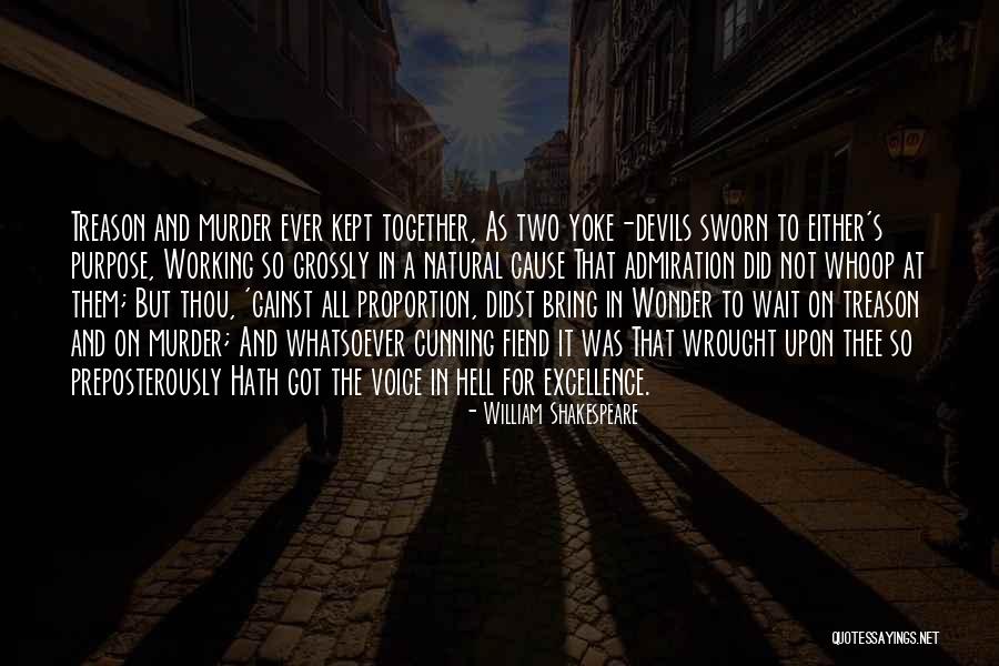 Shakespeare Murder Quotes By William Shakespeare Shakespeare Murder Quotes By William Shakespeare