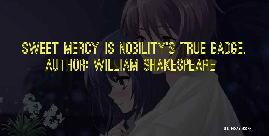 Shakespeare Nobility Quotes By William Shakespeare