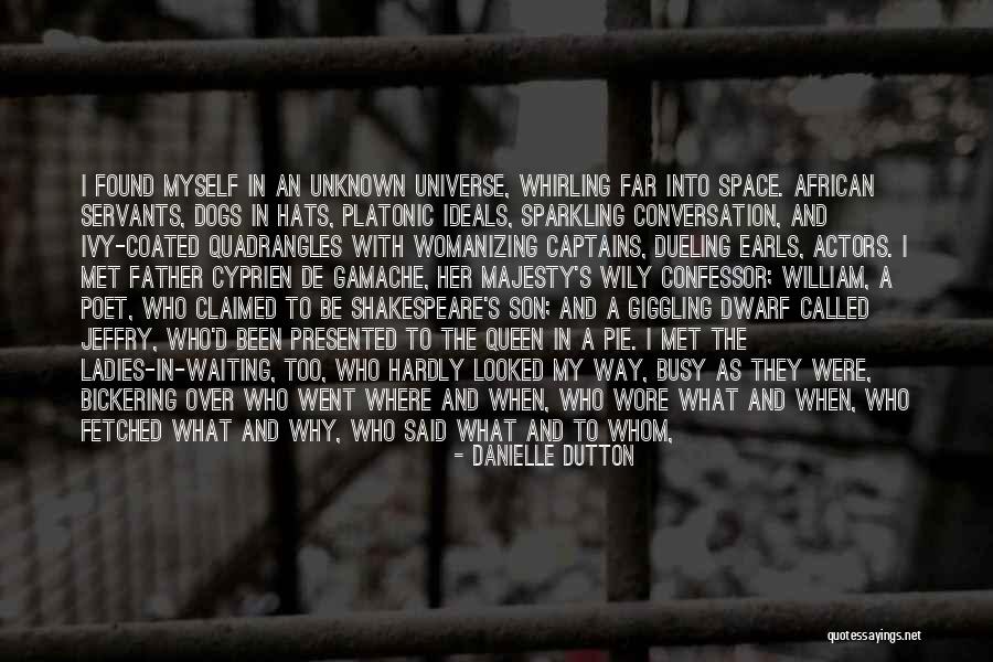 Shakespeare On Actors Quotes By Danielle Dutton