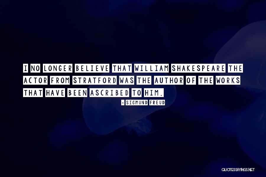 Shakespeare On Actors Quotes By Sigmund Freud