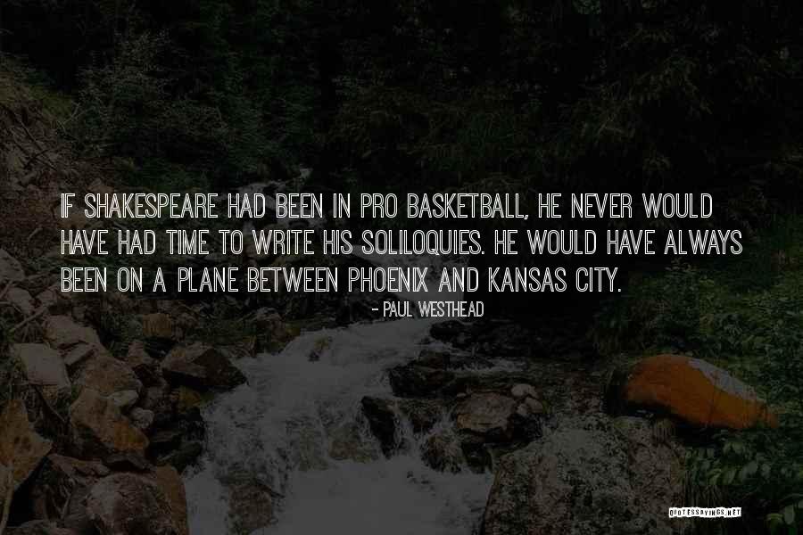 Shakespeare On Time Quotes By Paul Westhead Shakespeare On Time Quotes By Paul Westhead