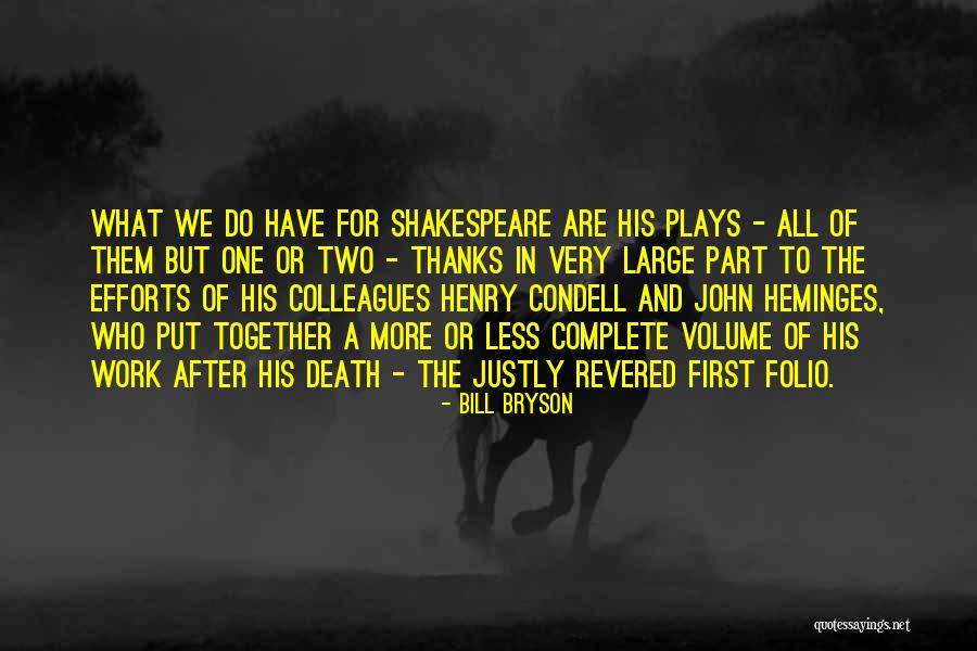 Shakespeare Plays Quotes By Bill Bryson Shakespeare Plays Quotes By Bill Bryson