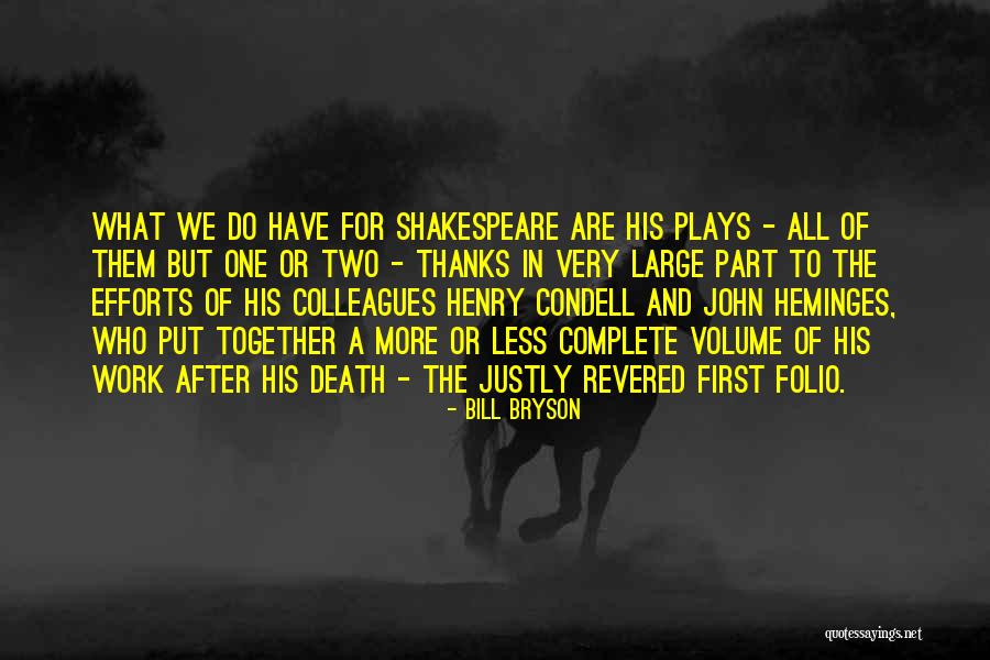 Shakespeare Plays Quotes By Bill Bryson