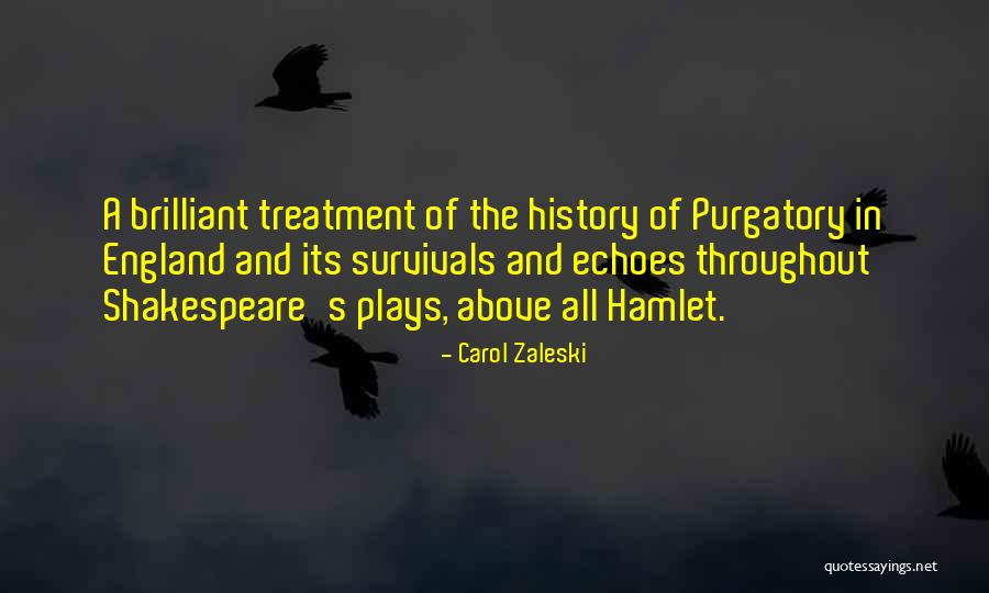 Shakespeare Plays Quotes By Carol Zaleski